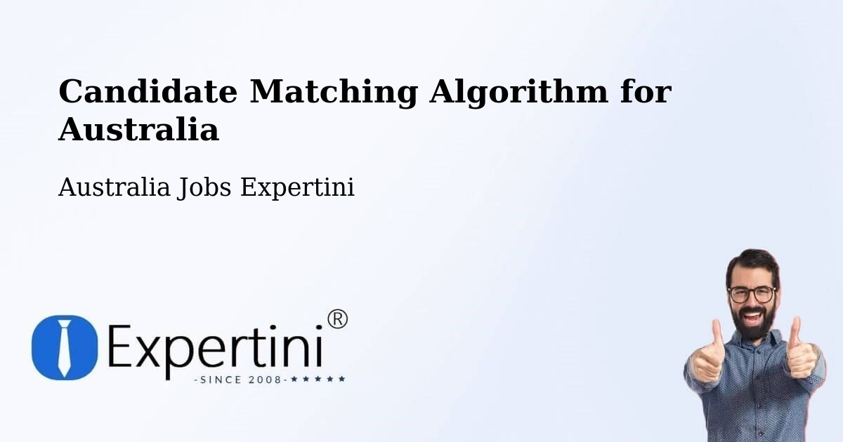 Candidate Matching Algorithm Overview – Lancelin - Australia Jobs Expertini